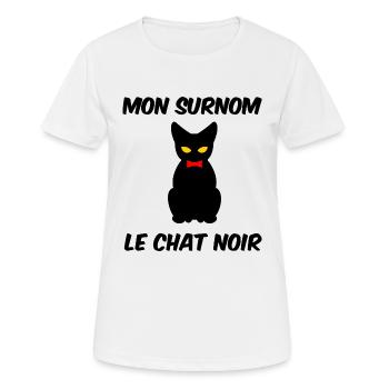 Mon surnom , le chat noir, pas de chance ! - T-shirt respirant Femme - blanc - Devant - AI Model Female 172 dark (172cm)