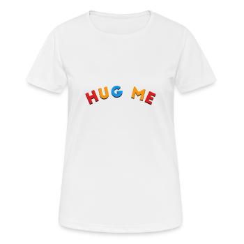 hug me - Frauen T-Shirt atmungsaktiv - Weiß - Vorne - AI Model Female 172 dark (172cm)
