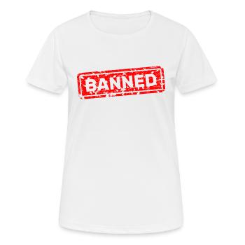 Interdit, interdit, rejeté, ostracisé - T-shirt respirant Femme - blanc - Devant - AI Model Female 172 dark (172cm)