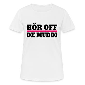Hör auf die mutti - Frauen T-Shirt atmungsaktiv - Weiß - Vorne - AI Model Female 172 dark (172cm)