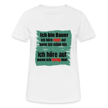 Bauer Landwirt Landwirtschaft Spruch Geschenk - Frauen T-Shirt atmungsaktiv - Weiß - Vorne - AI Model Female 172 dark (172cm)