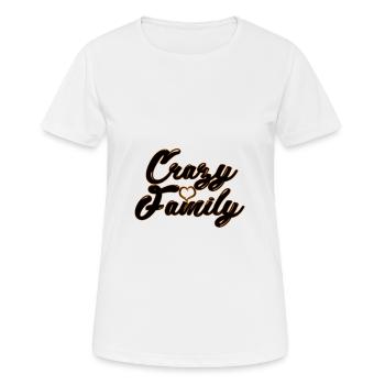 Crazy family - verrückte Familie - Frauen T-Shirt atmungsaktiv - Weiß - Vorne - AI Model Female 172 dark (172cm)