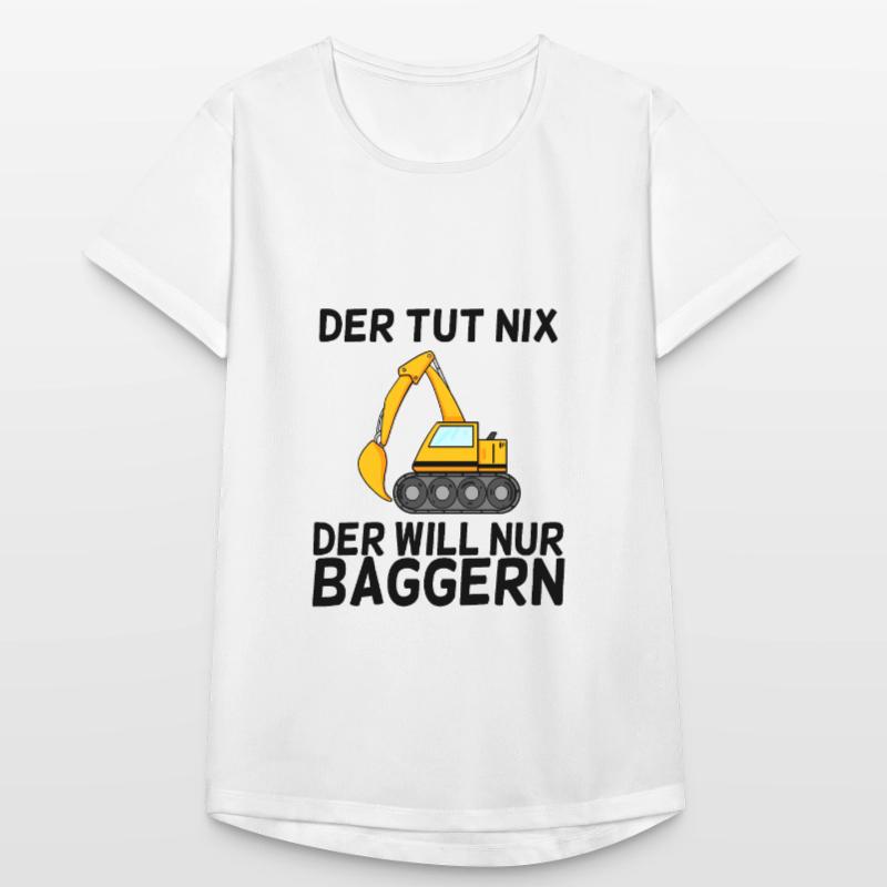 Bagger Spruch Baggerfahrer Baggern Frauen T-Shirt atmungsaktiv