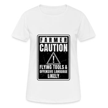 Caution Farmer Flying Tools And Offensive Language - Frauen T-Shirt atmungsaktiv - Weiß - Vorne - AI Model Female 172 dark (172cm)
