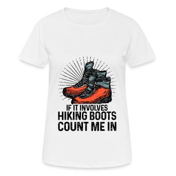 If It Involves Hiking Boots Count Me In Hiking Tre - Frauen T-Shirt atmungsaktiv - Weiß - Vorne - AI Model Female 172 dark (172cm)