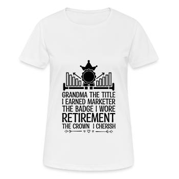 Pensionierte Oma Rentner Rentenvermarkter Marketi - Frauen T-Shirt atmungsaktiv - Weiß - Vorne - AI Model Female 172 dark (172cm)
