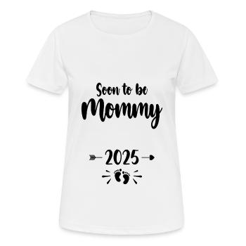 Mommy Soon To Be Mom 2025 Mother Pregnant Kids Mot - Women's Breathable T-Shirt - white - Front - AI Model Female 172 dark (172cm)