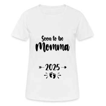 Momma Soon To Be Mom 2025 Mother Pregnant Kids Mot - Women's Breathable T-Shirt - white - Front - AI Model Female 172 dark (172cm)