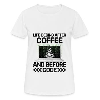Café Codage Programmeur Codeur Développeur Nerd Coff - T-shirt respirant Femme - blanc - Devant - AI Model Female 172 dark (172cm)
