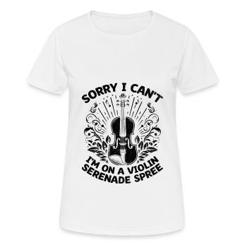 Sorry I Can't I'm On A Violin Serenade Spree Violi - Women's Breathable T-Shirt - white - Front - AI Model Female 172 dark (172cm)