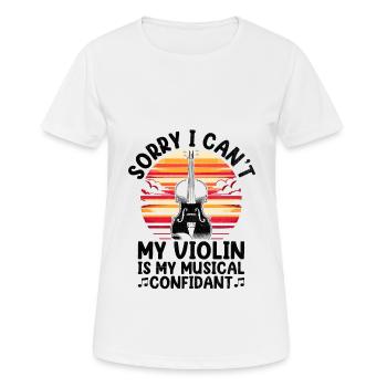 Tut mir leid, ich kann nicht Meine Geige ist mein musikalischer Vertrauter vi - Frauen T-Shirt atmungsaktiv - Weiß - Vorne - AI Model Female 172 dark (172cm)