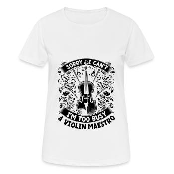 Tut mir leid, ich kann nicht, ich bin zu beschäftigt Eine Violine Maestro Violine - Frauen T-Shirt atmungsaktiv - Weiß - Vorne - AI Model Female 172 dark (172cm)