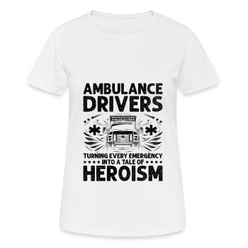 Ambulance Drivers Turning Every Emergency Into A T - Women's Breathable T-Shirt - white - Front - AI Model Female 172 dark (172cm)