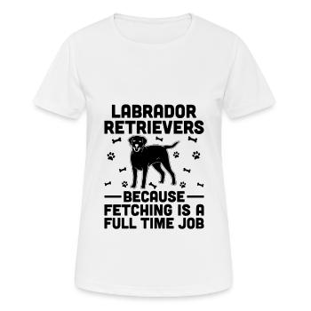 Labrador Retriever, weil das Apportieren ein vollwertiger Zeitpunkt ist - Frauen T-Shirt atmungsaktiv - Weiß - Vorne - AI Model Female 172 dark (172cm)