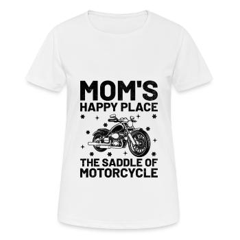 Mamas glücklicher Ort Der Sattel Von Motorrad Motorcy - Frauen T-Shirt atmungsaktiv - Weiß - Vorne - AI Model Female 172 dark (172cm)