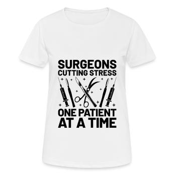 Chirurgen, die Stress reduzieren, ein Patient nach dem anderen, Surg - Frauen T-Shirt atmungsaktiv - Weiß - Vorne - AI Model Female 172 dark (172cm)
