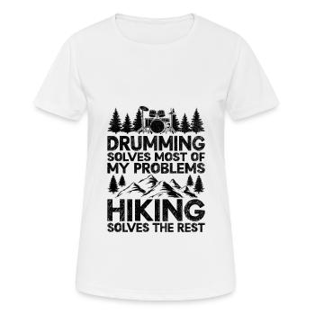 Drumming Solves Most Of My Problems Hiking Solves - Women's Breathable T-Shirt - white - Front - AI Model Female 172 dark (172cm)
