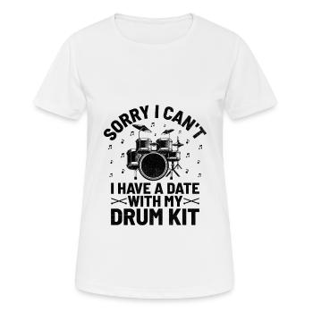 Sorry I Can't I Have A Date With My Drum Kit Drumm - Frauen T-Shirt atmungsaktiv - Weiß - Vorne - AI Model Female 172 dark (172cm)