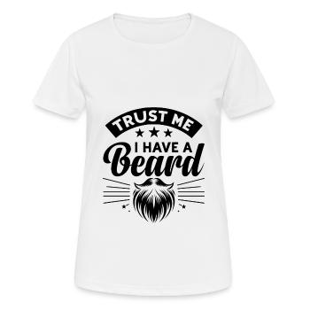 Croyez-moi, j’ai une barbe, des poils du visage, des barbes, un homme - T-shirt respirant Femme - blanc - Devant - AI Model Female 172 dark (172cm)