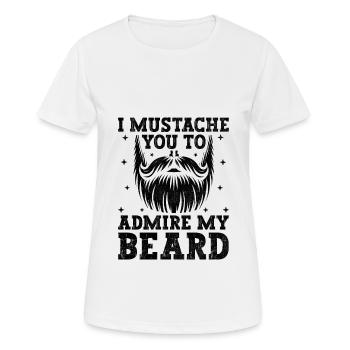 Je vous moustache pour admirer ma barbe Poils du visage - T-shirt respirant Femme - blanc - Devant - AI Model Female 172 dark (172cm)