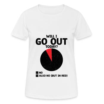 Werde ich heute ausgehen Sprüche für Introvertierte - Frauen T-Shirt atmungsaktiv - Weiß - Vorne - AI Model Female 172 dark (172cm)