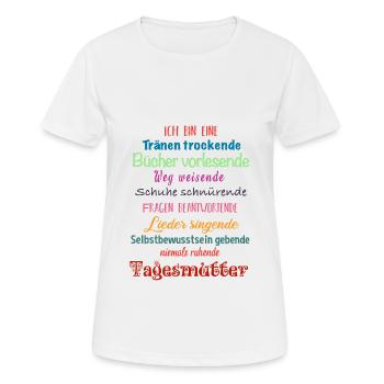 Tagesmutter Geschenk Abschiedsgeschenk Geburtstag - Frauen T-Shirt atmungsaktiv - Weiß - Vorne - AI Model Female 172 dark (172cm)