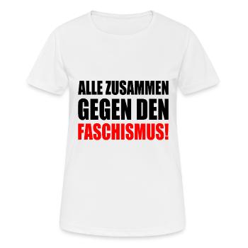 alle zusammen gegen den faschismus - Frauen T-Shirt atmungsaktiv - Weiß - Vorne - AI Model Female 172 dark (172cm)