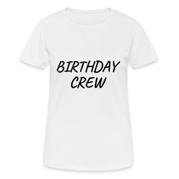 Birthday Crew - Frauen T-Shirt atmungsaktiv - Weiß - Vorne - AI Model Female 172 dark (172cm)