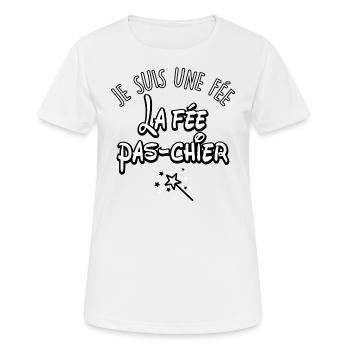 JE SUI UNE FÉE, LA FÉE PAS CHIER - T-shirt respirant Femme - blanc - Devant - AI Model Female 172 dark (172cm)