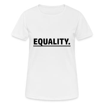 Gleichberechtigung Gleichheit Equality - Frauen T-Shirt atmungsaktiv - Weiß - Vorne - AI Model Female 172 dark (172cm)