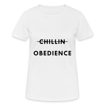 CHILLIN OBEDIENCE Hundespruch Hundesport Hund - Frauen T-Shirt atmungsaktiv - Weiß - Vorne - AI Model Female 172 dark (172cm)