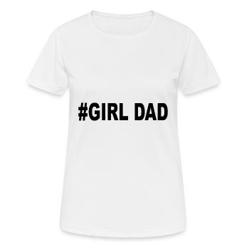 girl dad - T-shirt respirant Femme - blanc - Devant - AI Model Female 172 dark (172cm)