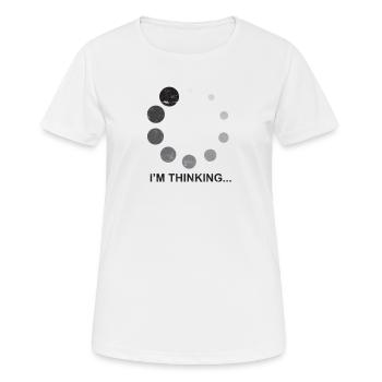 I'm thinking... - Philosophie - Frauen T-Shirt atmungsaktiv - Weiß - Vorne - AI Model Female 172 dark (172cm)