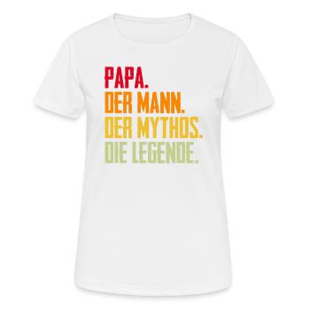 Papa Mann Mythos Legende - Frauen T-Shirt atmungsaktiv - Weiß - Vorne - AI Model Female 172 dark (172cm)