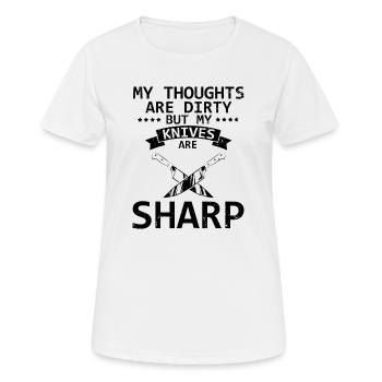 Schmutzige Gedanken Sauber Messer Messersammler - Frauen T-Shirt atmungsaktiv - Weiß - Vorne - AI Model Female 172 dark (172cm)