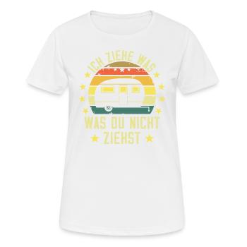 Ich ziehe was was du nicht ziehst Wohnwagen Camper - Frauen T-Shirt atmungsaktiv - Weiß - Vorne - AI Model Female 172 dark (172cm)