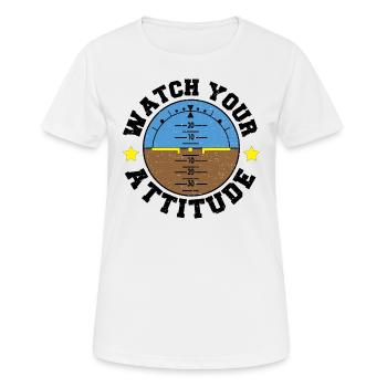 Watch Your Attitude - Pilot - Frauen T-Shirt atmungsaktiv - Weiß - Vorne - AI Model Female 172 dark (172cm)
