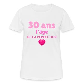 La perfection cadeau anniversaire 30 ans femme - T-shirt respirant Femme - blanc - Devant - AI Model Female 172 dark (172cm)
