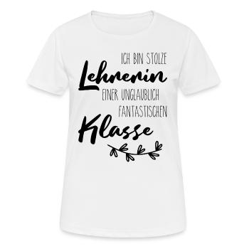 Ich bin stolze Lehrerin einer fantastischen Klasse - Frauen T-Shirt atmungsaktiv - Weiß - Vorne - AI Model Female 172 dark (172cm)