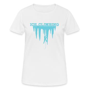 Ice Climbing Extremsport Eisklettern - Frauen T-Shirt atmungsaktiv - Weiß - Vorne - AI Model Female 172 dark (172cm)