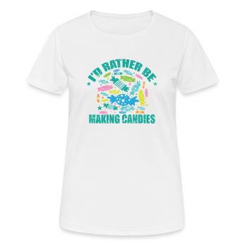 Je préfère faire des confiseries de bonbons - T-shirt respirant Femme - blanc - Devant - AI Model Female 172 dark (172cm)