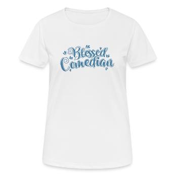 Bless Comédien Humour Blague - T-shirt respirant Femme - blanc - Devant - AI Model Female 172 dark (172cm)