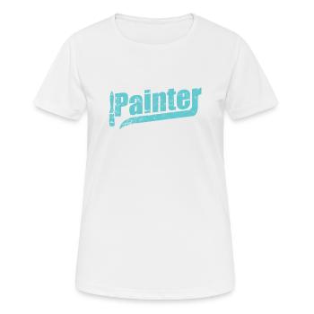 Painter Painter Occupation - Women's Breathable T-Shirt - white - Front - AI Model Female 172 dark (172cm)