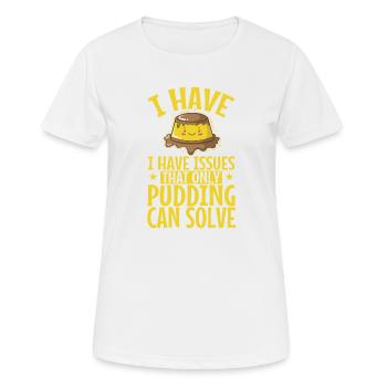 J’ai des problèmes que seul le pudding peut résoudre - T-shirt respirant Femme - blanc - Devant - AI Model Female 172 dark (172cm)