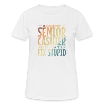 I might be a Senior Cashier but I can't fix Stupid - Women's Breathable T-Shirt - white - Front - AI Model Female 172 dark (172cm)