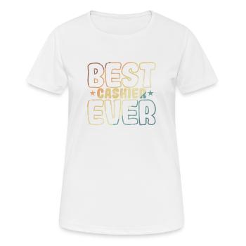 Best Cashier Ever Supermarket Profession Salesperson - Women's Breathable T-Shirt - white - Front - AI Model Female 172 dark (172cm)