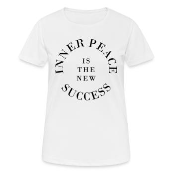 INNER PEACE IS THE NEW SUCCESS - Frauen T-Shirt atmungsaktiv - Weiß - Vorne - AI Model Female 172 dark (172cm)