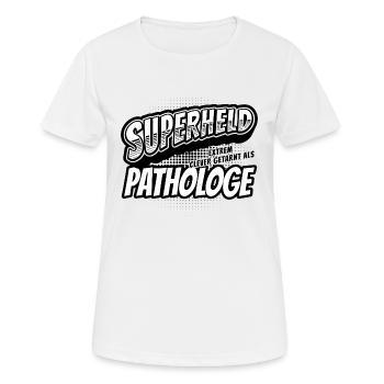 Superheld, clever getarnt als Pathologe - Frauen T-Shirt atmungsaktiv - Weiß - Vorne - AI Model Female 172 dark (172cm)