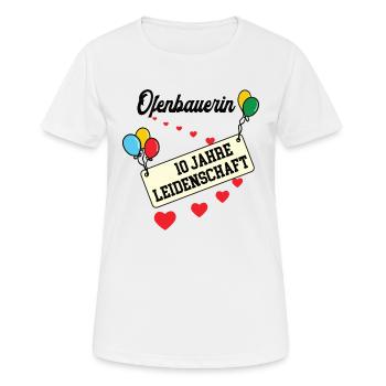 Ofenbauerin Jubiläum 10 Jahre 10. jähriges Jubi - Frauen T-Shirt atmungsaktiv - Weiß - Vorne - AI Model Female 172 dark (172cm)
