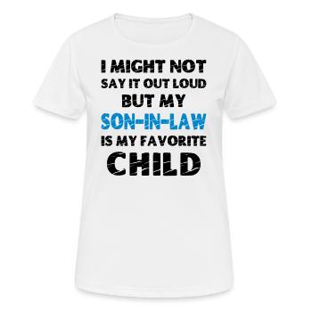 Mein Schwiegersohn ist mein Lieblingskind - Frauen T-Shirt atmungsaktiv - Weiß - Vorne - AI Model Female 172 dark (172cm)